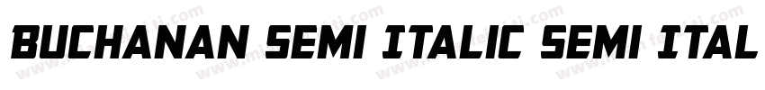 Buchanan Semi Italic Semi Italic字体转换
